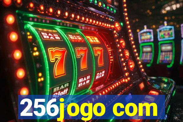 256jogo com